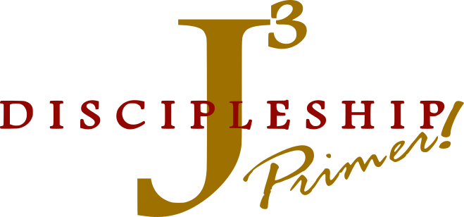 J3 Discipleship Primer
